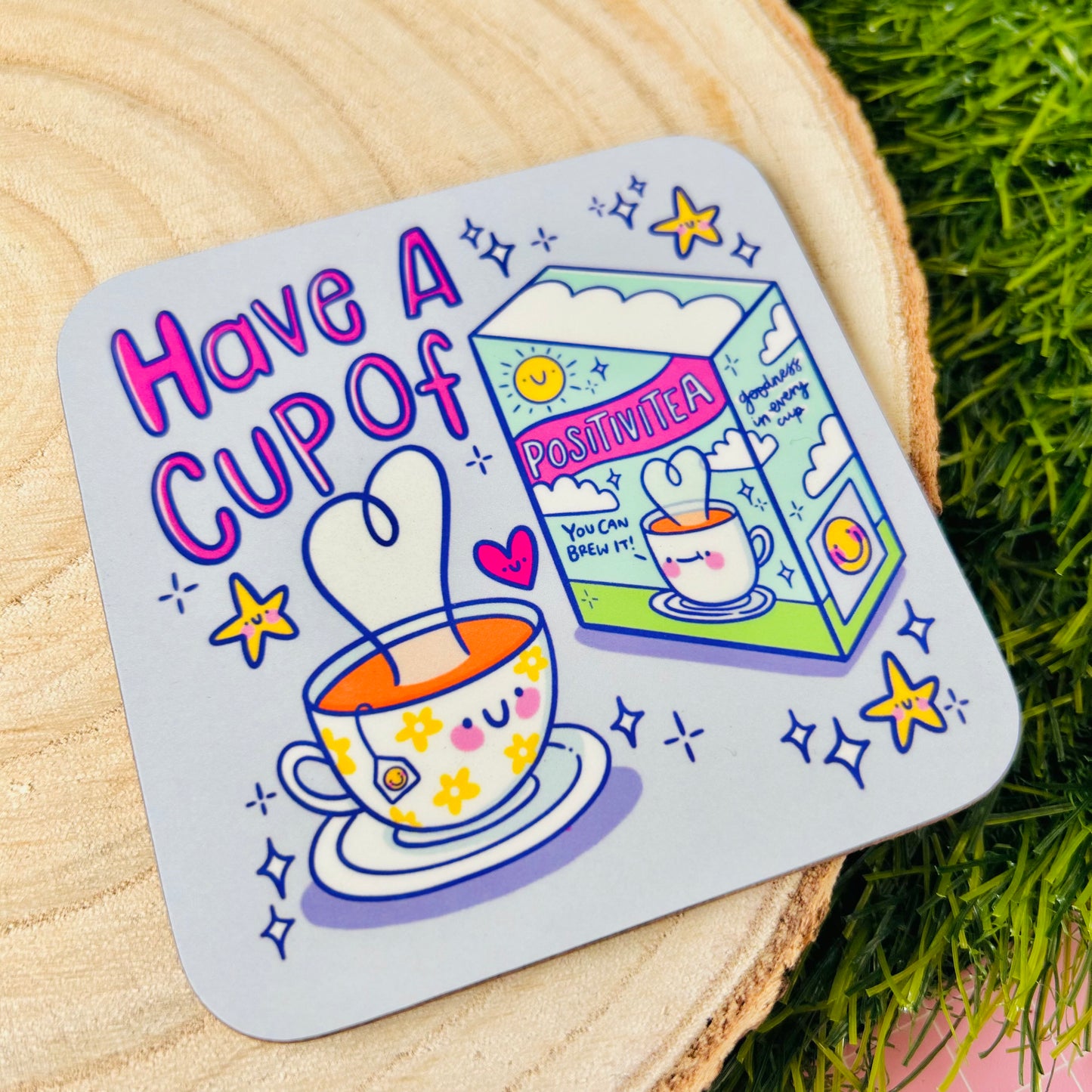 A Cup of Positivitea - Drinks Coaster