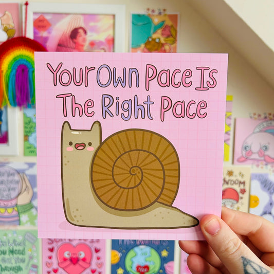 Your Own Pace Is The Right Pace - Square Print