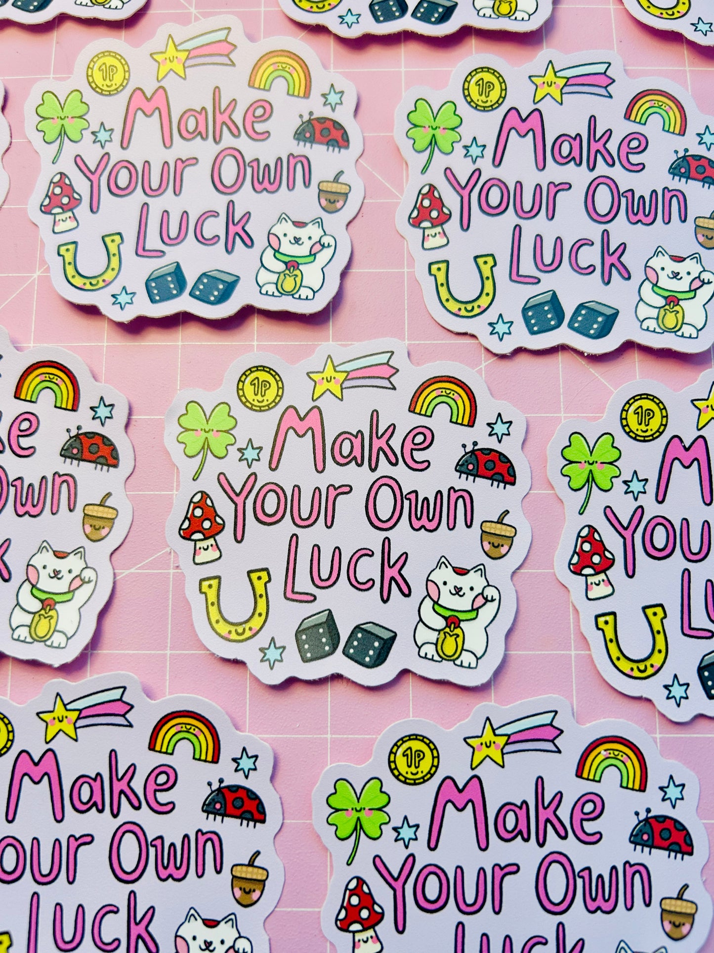 Make Your Own Luck - Vinyl Sticker