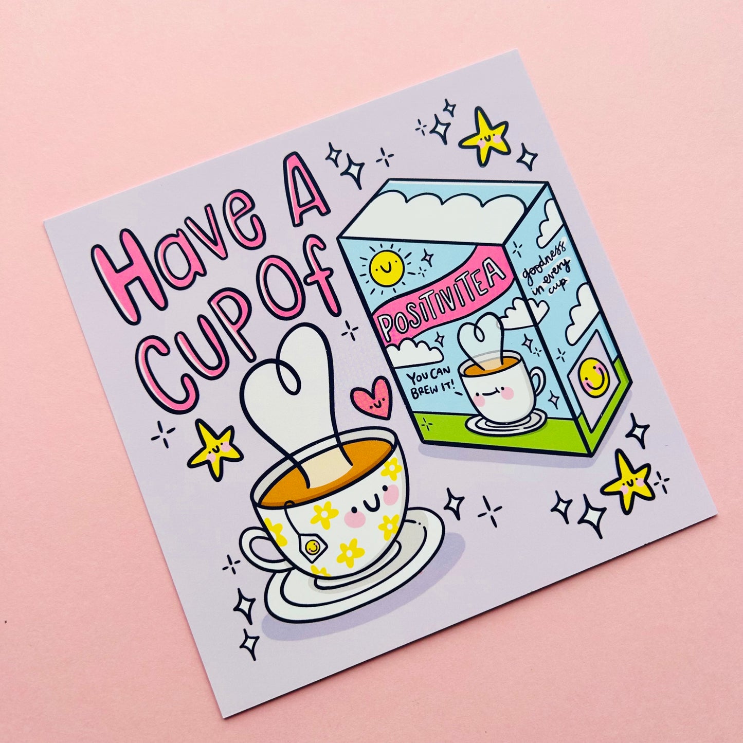 Have A Cup of Positivitea - Square Print