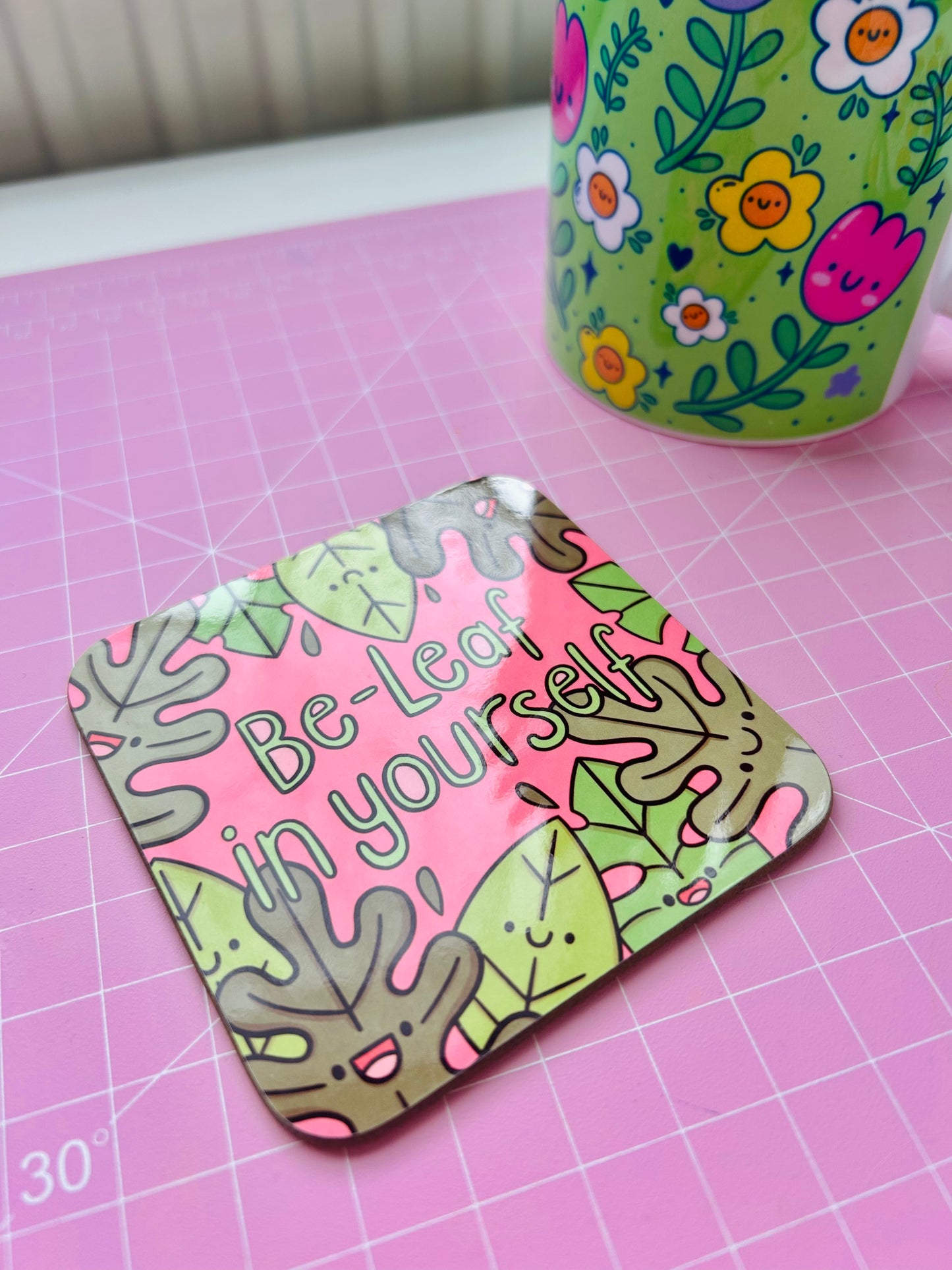 Be-Leaf In Yourself - Drinks Coaster
