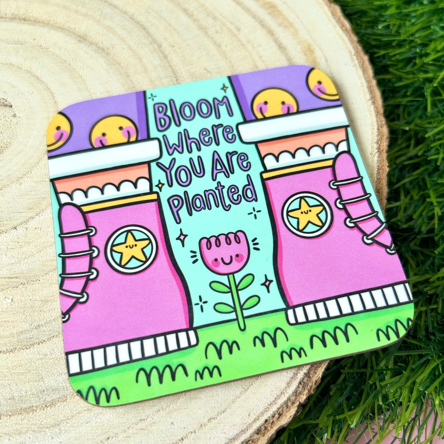 Bloom Where You Are Planted - Drinks Coaster