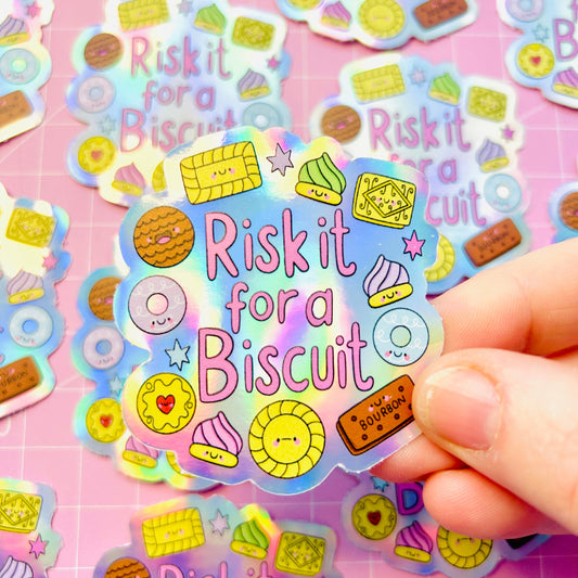 Risk It For A Biscuit - Holographic Sticker