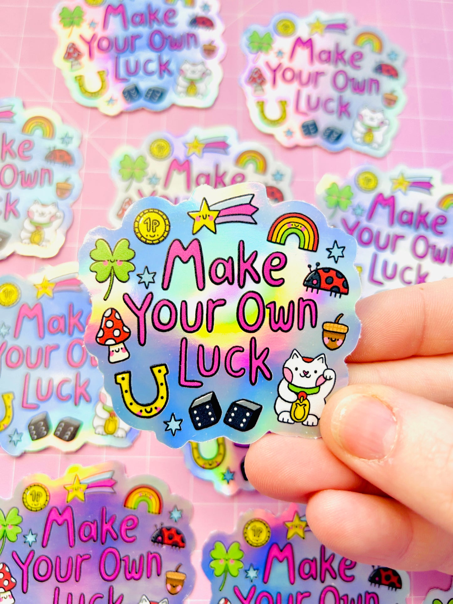Make Your Own Luck - Holographic Sticker