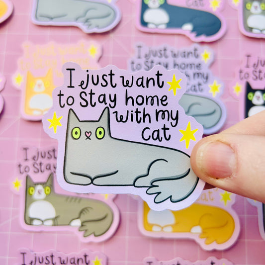 Grey - Stay Home With My Cat Vinyl Sticker