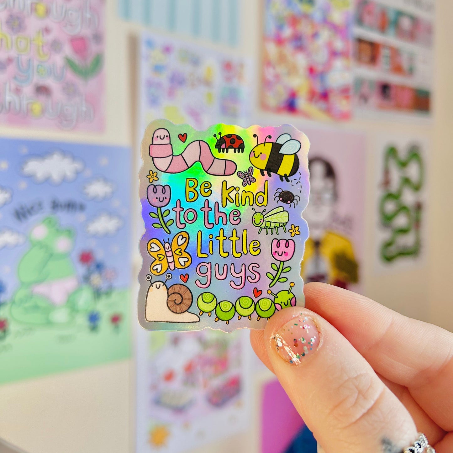 Be Kind To The Little Guys - Rainbow Holographic Sticker