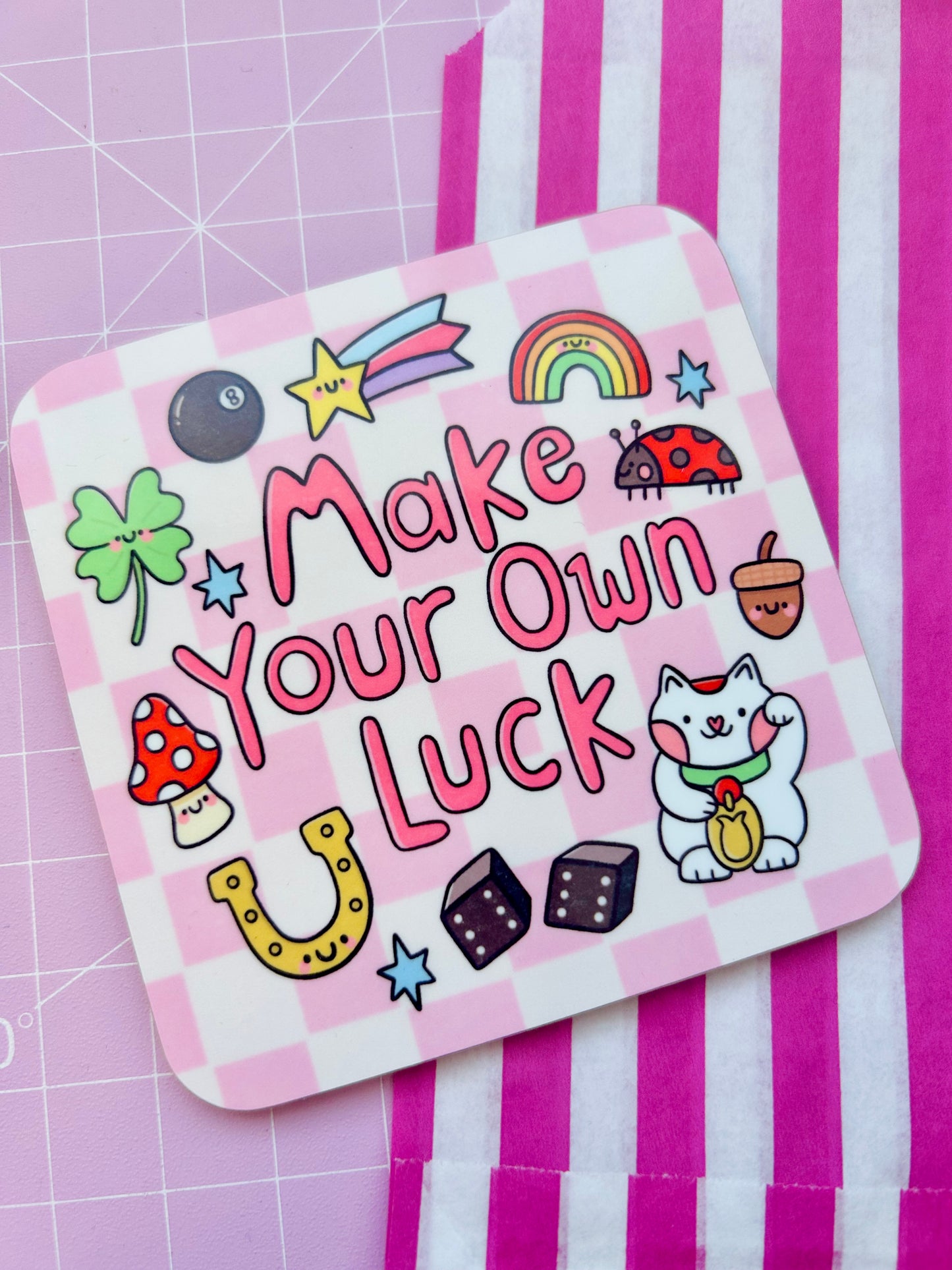 Make Your Own Luck - Drinks Coaster
