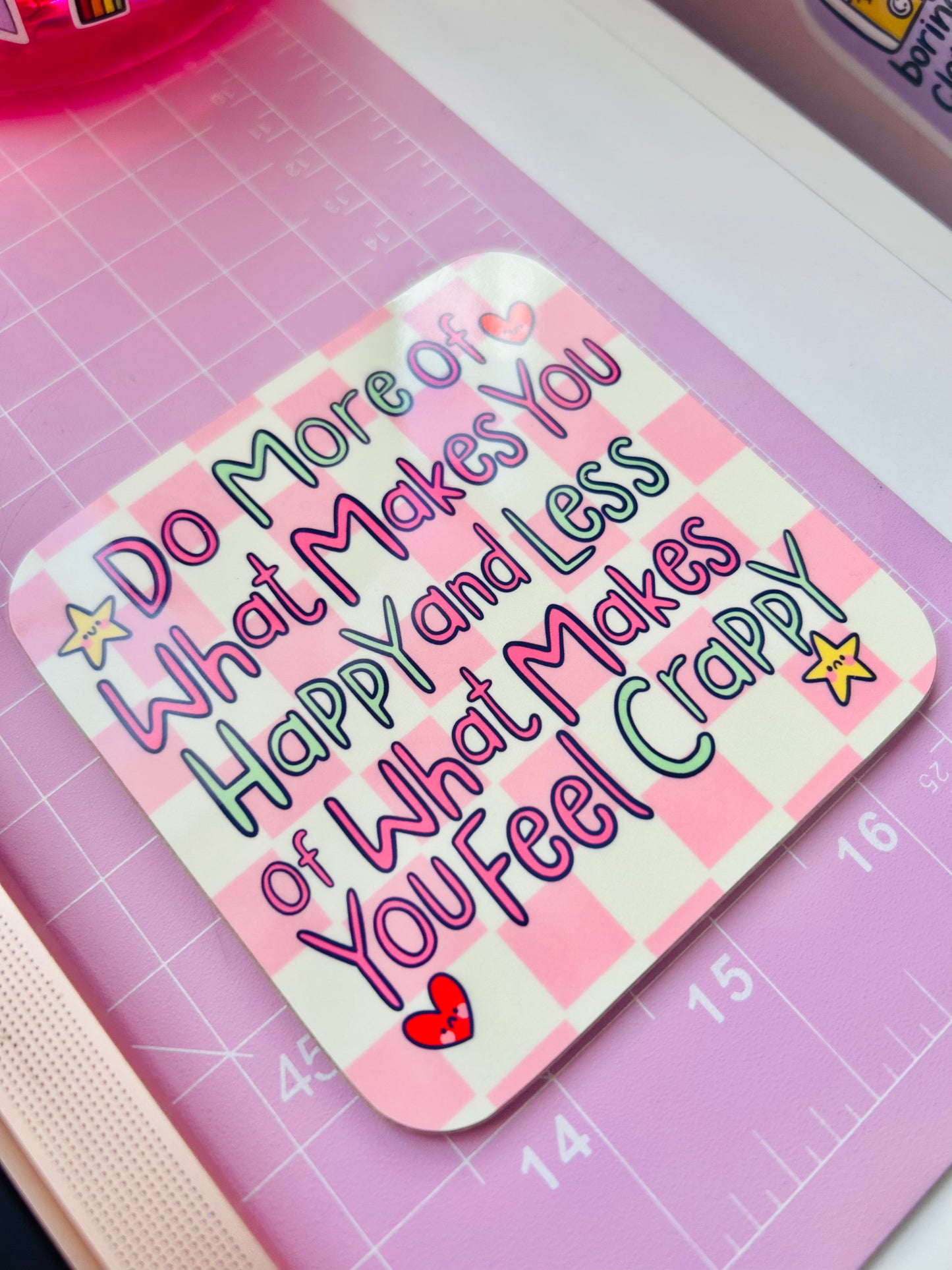 Do More of What Makes You Happy - Drinks Coaster