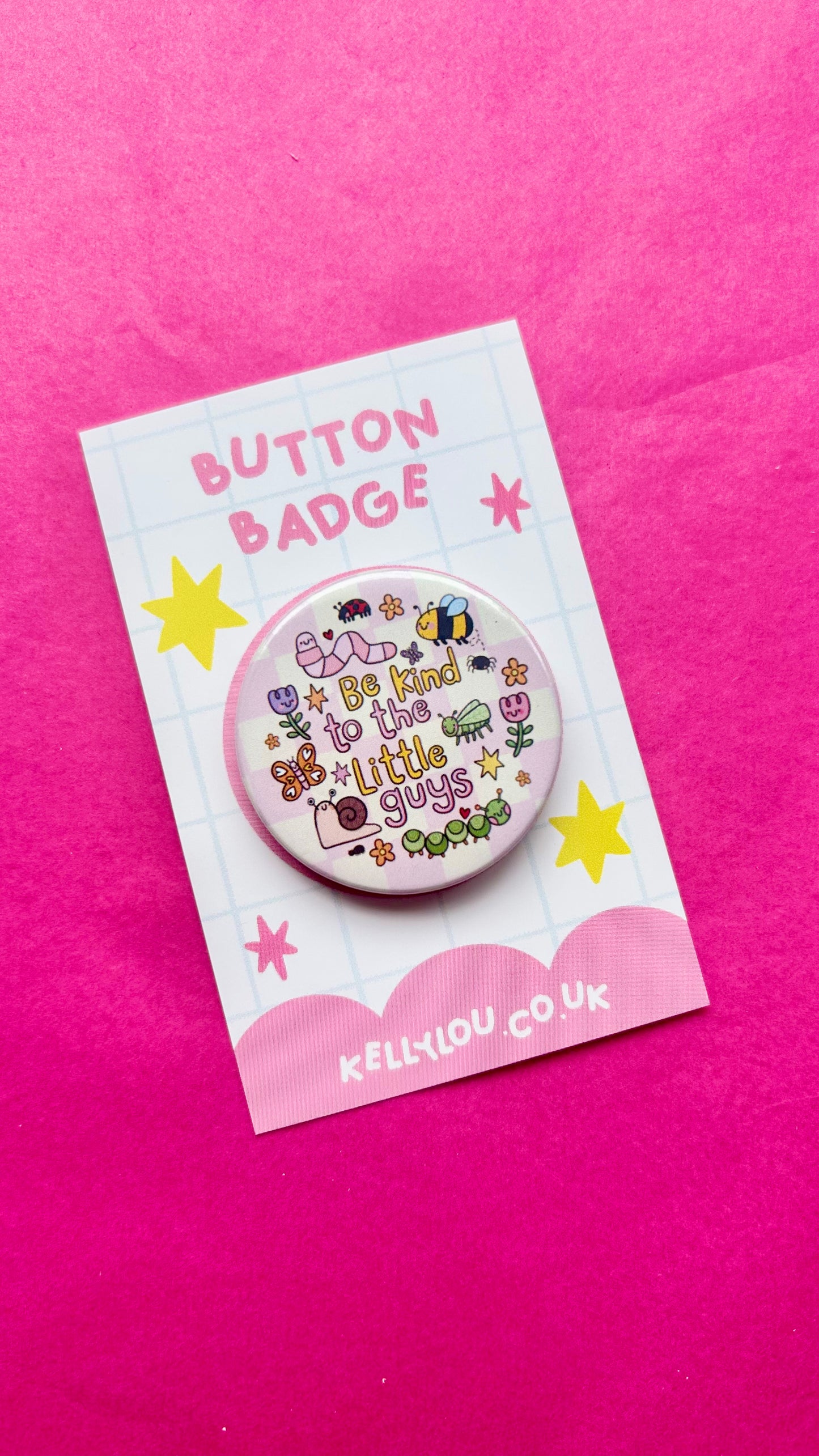 Be Kind To The Little Guys - Button Badge