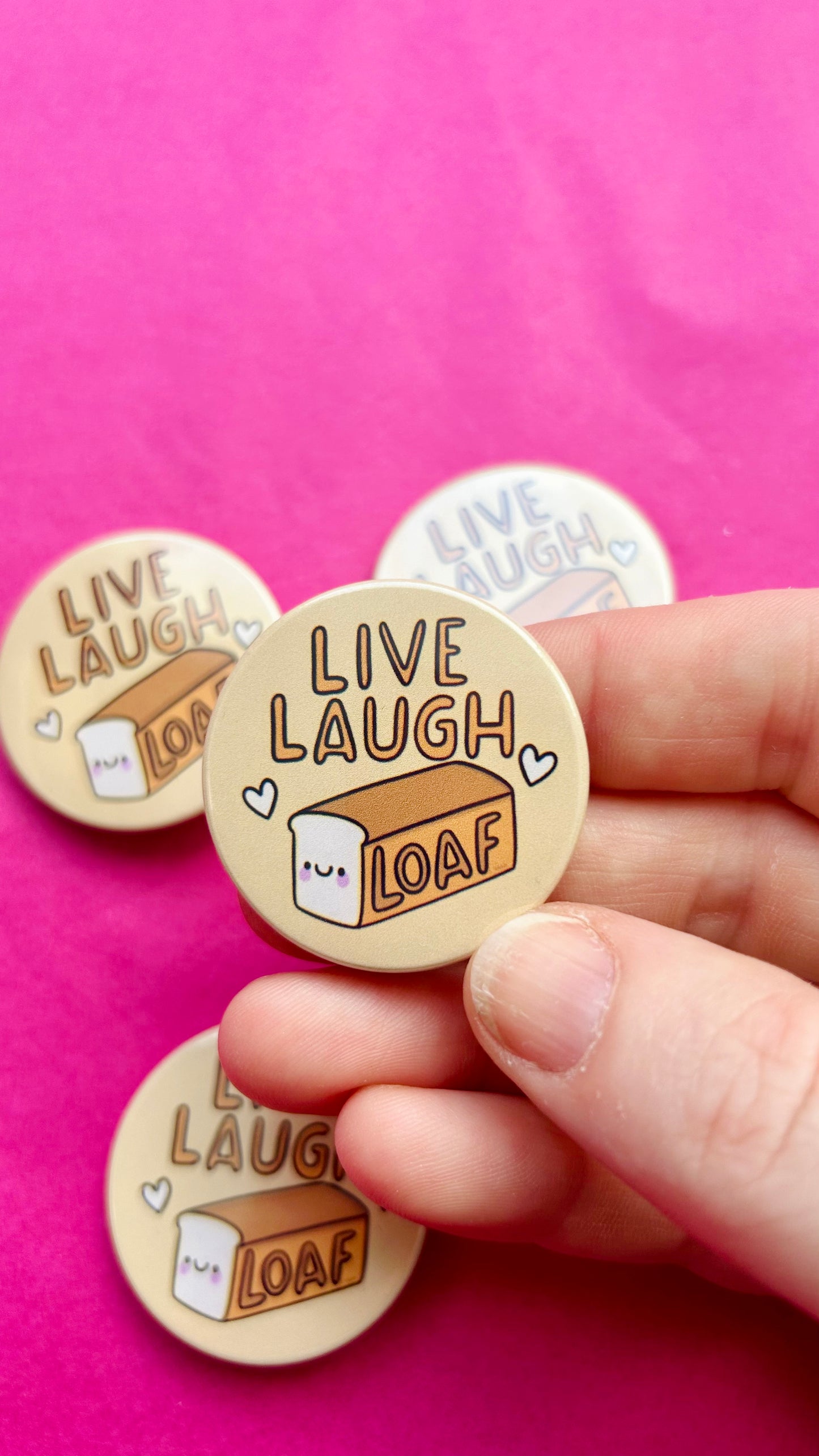 Live, Laugh, Loaf - Button Badge