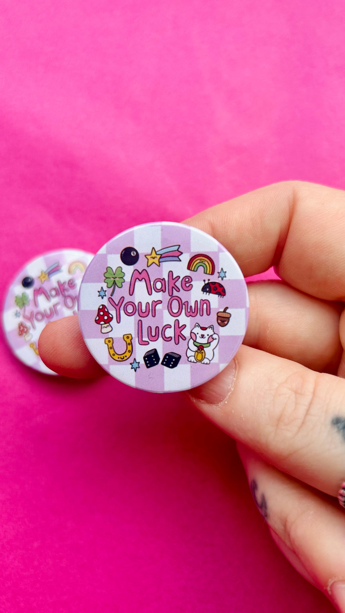 Make Your Own Luck - Button Badge