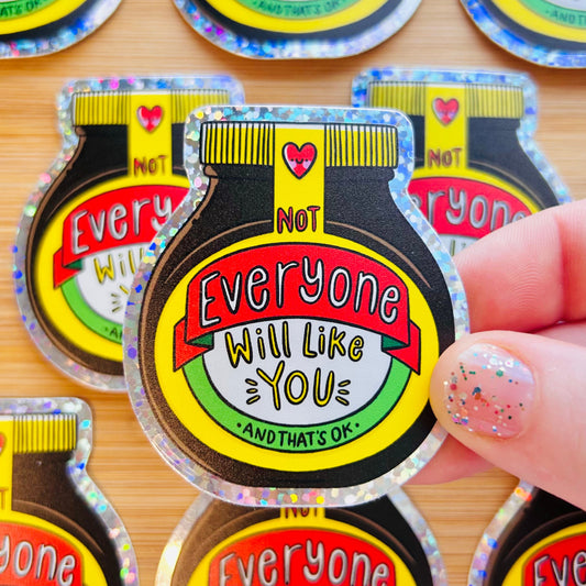 Not Everyone Will Like You Marmite - Glitter Vinyl Sticker