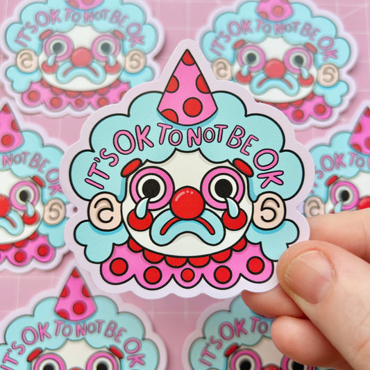 It's OK To Not Be OK - Sad Clown Vinyl Sticker