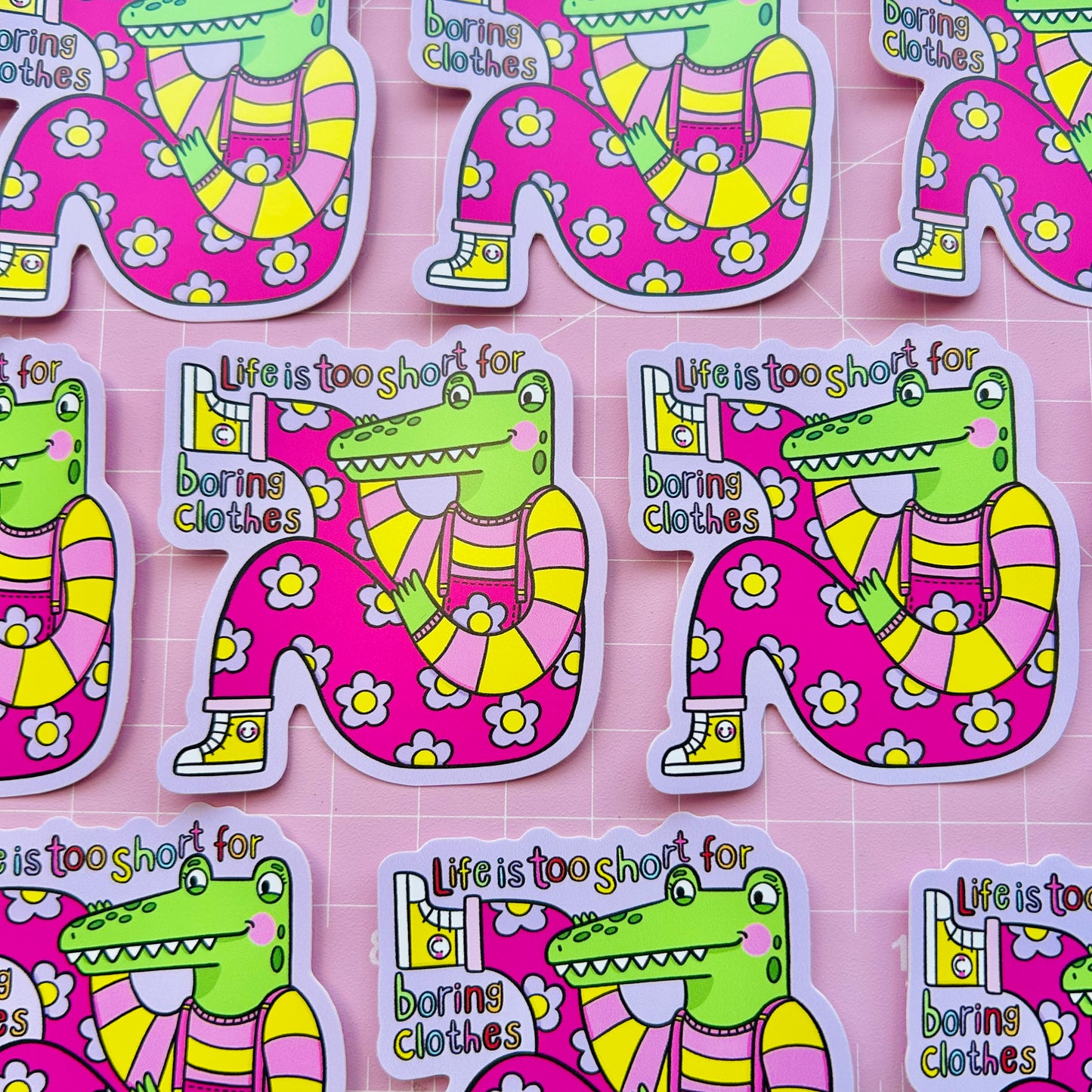 Life Is Too Short To Wear Boring Clothes - Vinyl Sticker