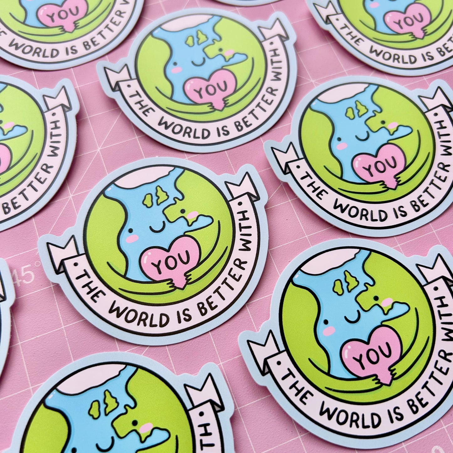 The World Is Better With You - Vinyl Sticker