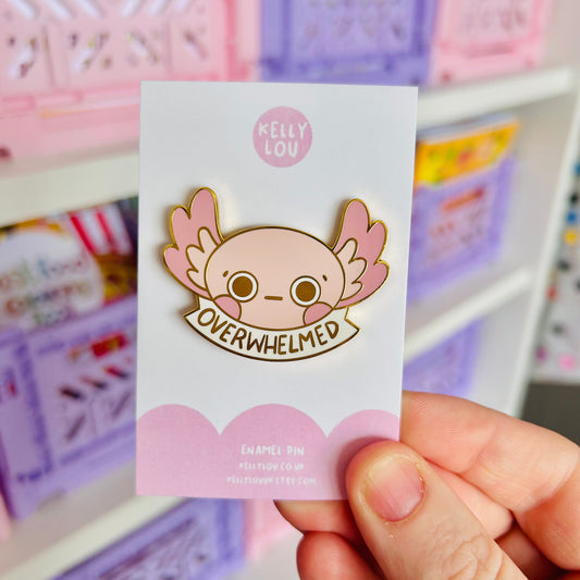 Overwhelmed Axolotl Enamel Pin