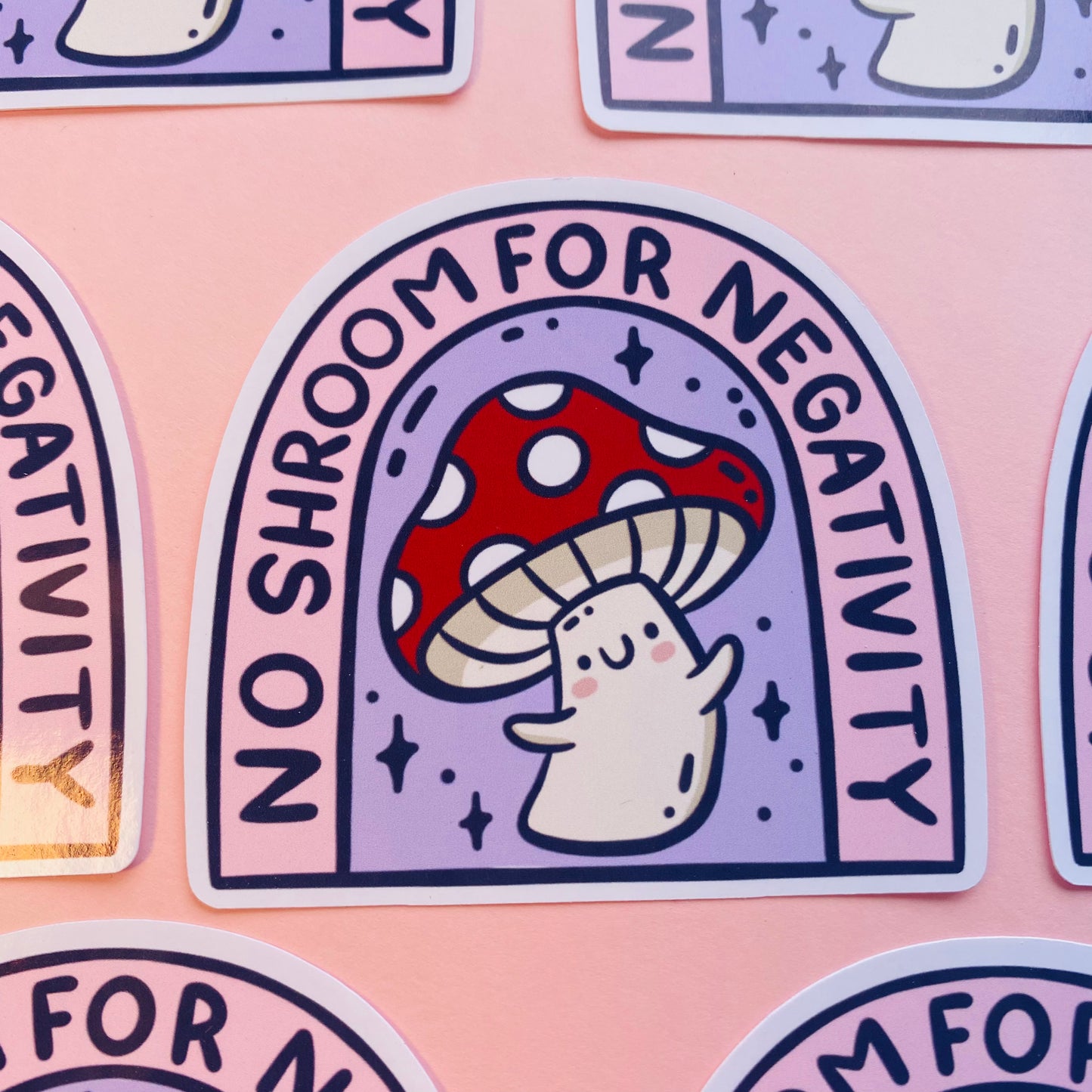 No Shroom For Negativity Sticker